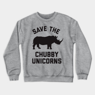 Save the Chubby Unicorns Crewneck Sweatshirt