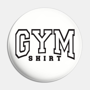 Gym Shirt Pin
