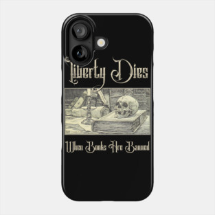 Liberty Dies Where Books Are Banned Fight Book Bans Vintage Art Phone Case