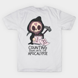 Counting down until the apocalypse T-Shirt