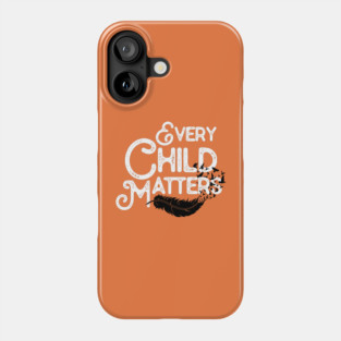 Every Orange Day Child Kindness Matter Anti bully Phone Case