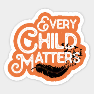 Every Orange Day Child Kindness Matter Anti bully Sticker