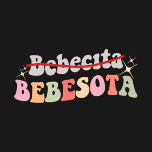Bebesota Latino T-Shirt
