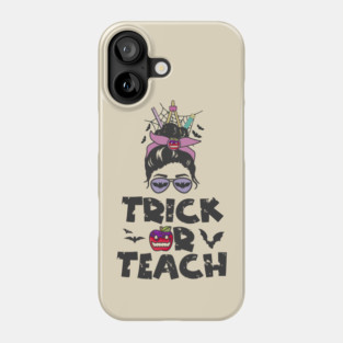 Trick Or Teach Messy Bun Halloween Teacher Costume Phone Case