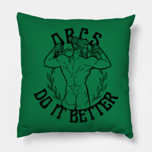 Orcs Do It Better! Pillow