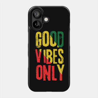 Good Vibes Only Rasta Reggae Roots Phone Case
