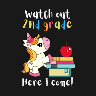 Watch Out Second Grade Unicorn T-Shirt