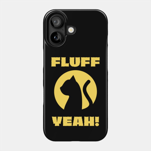 Fluff Yeah Cat Silhouette Phone Case by The WYLD Tribe