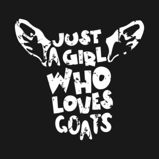 Just A Girl Who Loves Goats T-Shirt