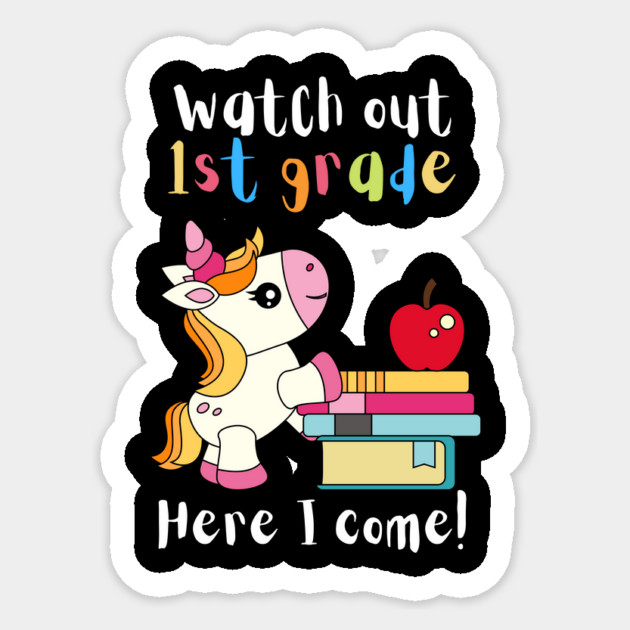 Watch Out First Grade Unicorn Teacher Sticker by teewyld