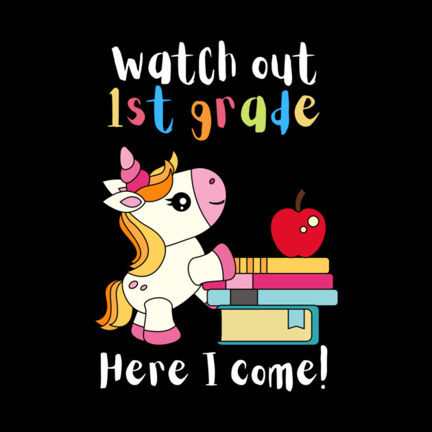 Watch Out First Grade Unicorn Teacher by teewyld