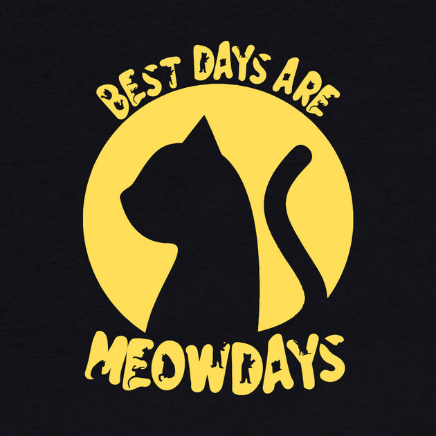 Best Days Are Meowdays by The WYLD Tribe