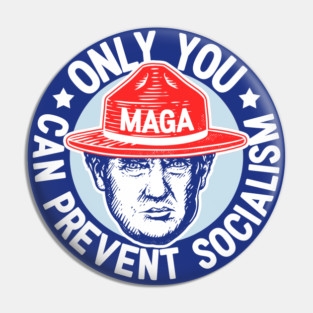 Anti Socialism | Only You Can Prevent Socialism | White Stroke Pin
