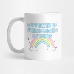 Supporter Of Womens Rights And Wrongs Mug