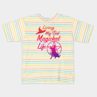 Living My Best Magickal Witchy and Chihuahua Life Cheeky Witch® Kids T-Shirt