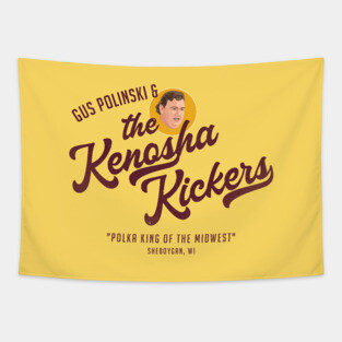 Gus Polinski & The Kenosha Kickers Tapestry