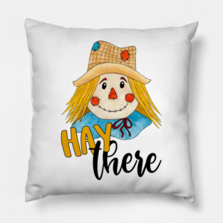 Hey There Scarecrow Pillow