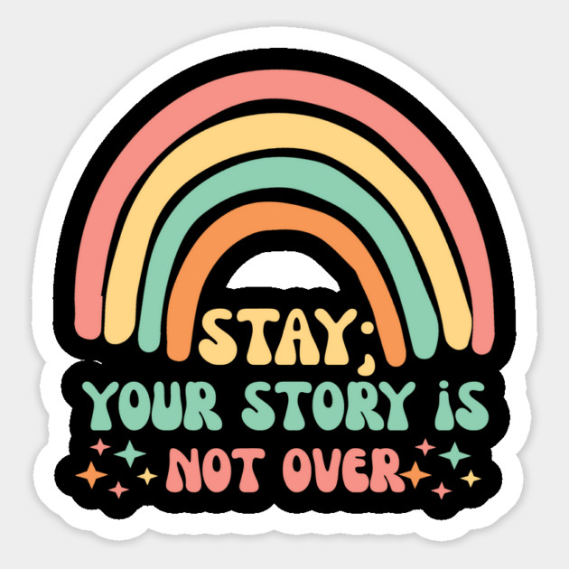 Stay Semicolon Your Story is Not Over Magnet by The WYLD Tribe