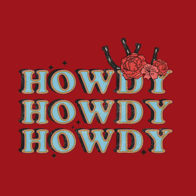 Vintage Howdy Rodeo Western Country Floral Design by The WYLD Tribe