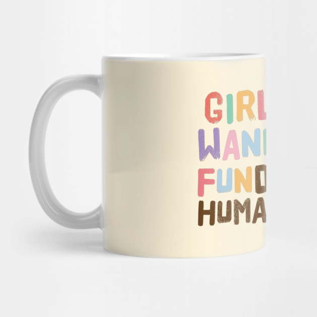 Girls Just Wanna Have Fundamental Human Rights by The WYLD Tribe