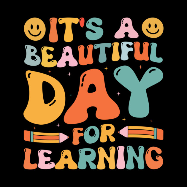 It's A Beautiful Day For Learning Retro by The WYLD Tribe