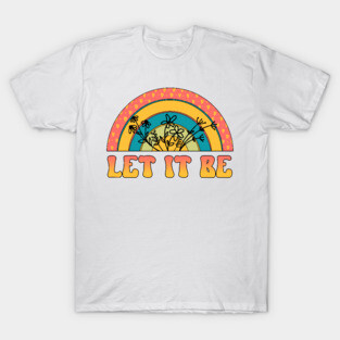 Let it be T-Shirt