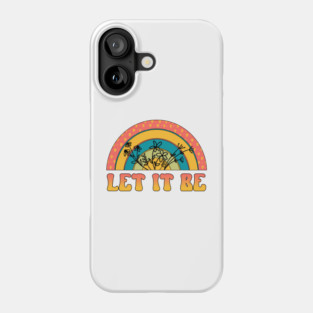Let it be Phone Case