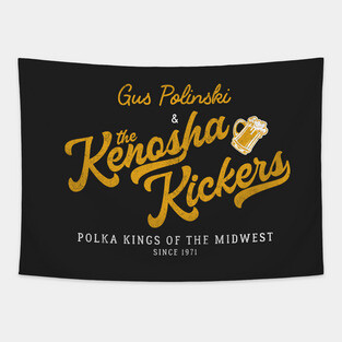 Gus Polinski & The Kenosha Kickers "The Polka King of The Midwest" - Since 1971 Tapestry