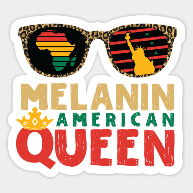 Melanin American Queen Sticker by The WYLD Tribe