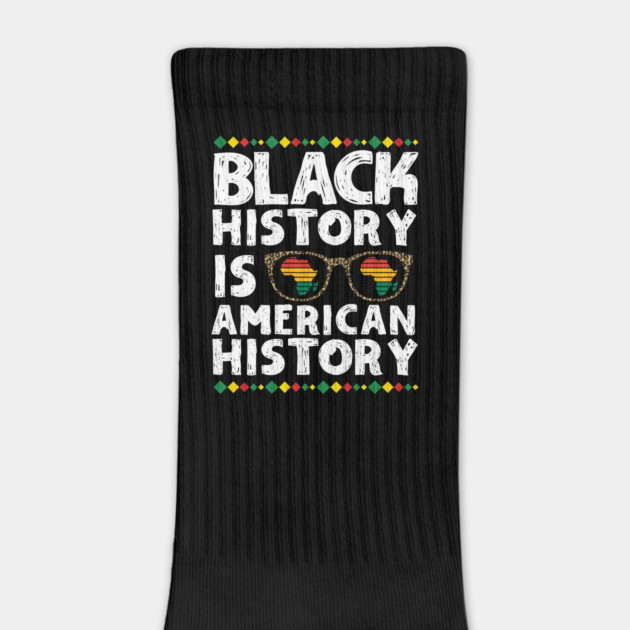 Black History is American History by The WYLD Tribe