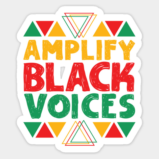 Amplify Black Voices Sticker by teewyld