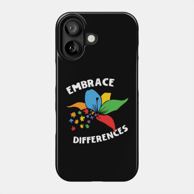 Embrace Differences Autism Awareness Phone Case by The WYLD Tribe