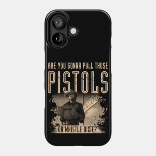The Outlaw Josey Wales Phone Case