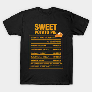 Sweet Potato Pie Nutrition Facts Black Thanksgiving T-Shirt