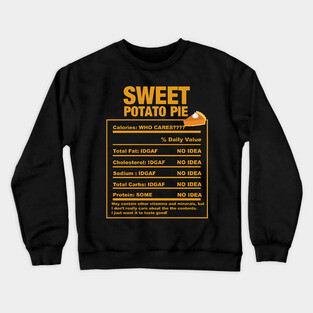Sweet Potato Pie Nutrition Facts Black Thanksgiving Crewneck Sweatshirt