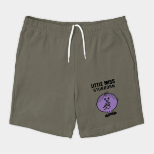 LITTLE MISS STUBBORN Shorts