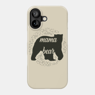 Mama Bear Phone Case