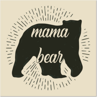Mama Bear Posters and Art