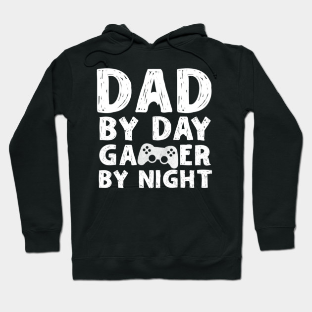Dad by Day Gamer By Night Hoodie by The WYLD Tribe
