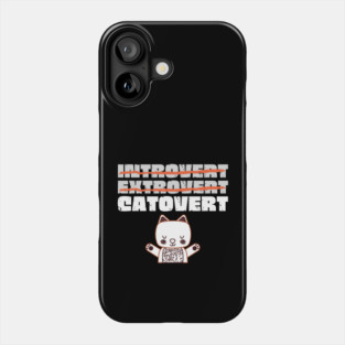 Introvert Extrovert Catovert Phone Case