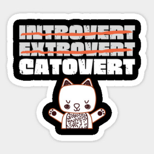 Introvert Extrovert Catovert Sticker
