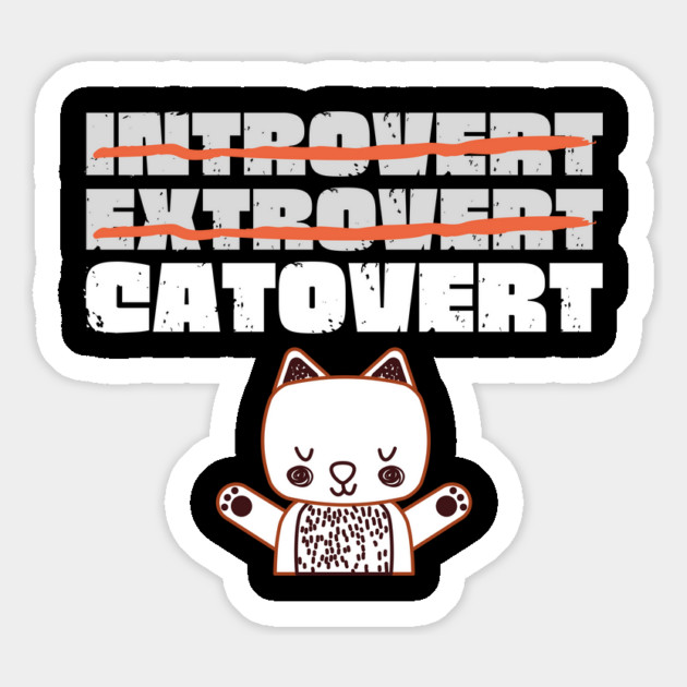 Introvert Extrovert Catovert Magnet by The WYLD Tribe