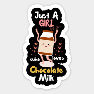 Just A Girl Who Loves Chocolate Milk Magnet