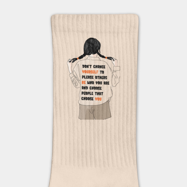 Don't Change Yourself To Please Others by The WYLD Tribe