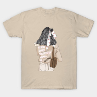 Behind Every Successful Woman is Herself T-Shirt
