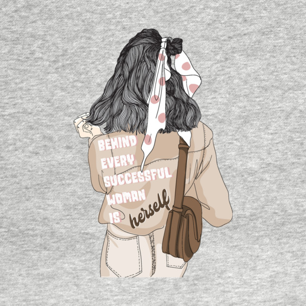 Behind Every Successful Woman is Herself by The WYLD Tribe