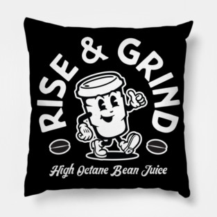 Rise and Grind Pillow