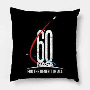 NASA 60th Anniversary For The Benefit of All Pillow