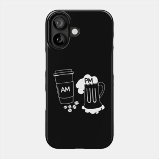 AM PM Coffee Wine Lover Phone Case