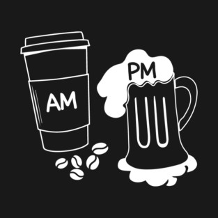AM PM Coffee Wine Lover T-Shirt
